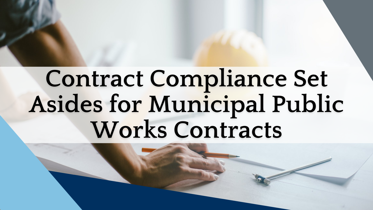 Contract Compliance for Municipal Public Works Projects